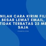 Cara Kirim File Besar Antargadget Tanpa Koneksi Internet