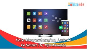 Tips Menyambungkan Gadget ke TV