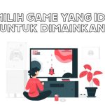 Tips Bermain Games Terbaru agar Cepat Jago